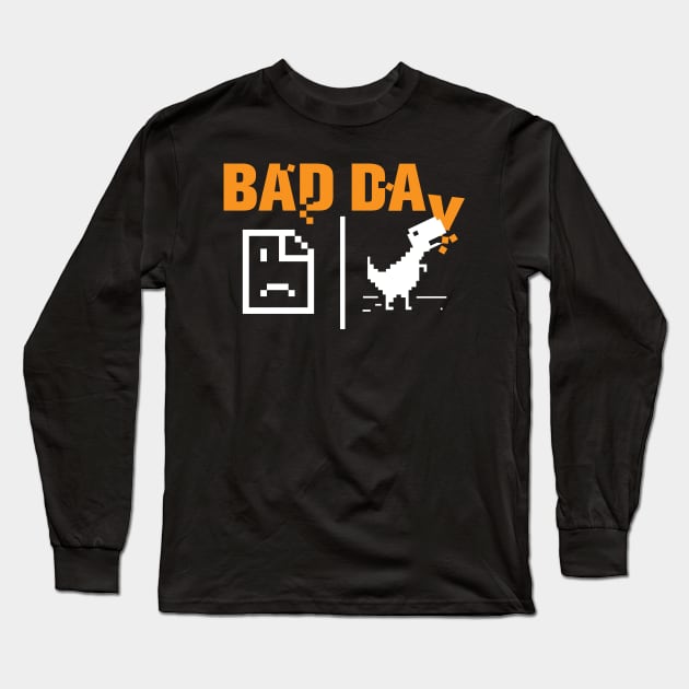 Bad Day - No Internet Long Sleeve T-Shirt by zurcnami